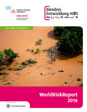 World Risk Report 2016: inadequate infrastructure pushes up the risk of disaster 